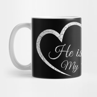 he is my one Mug